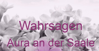 Wahrsagen Aura an der Saale | Top-Experten für Kartenlegen, Wahrsagen, Hellsehen, Zukunftsdeutung.